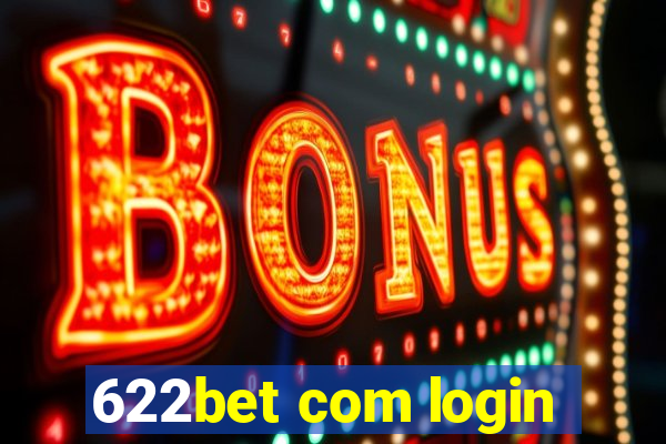 622bet com login